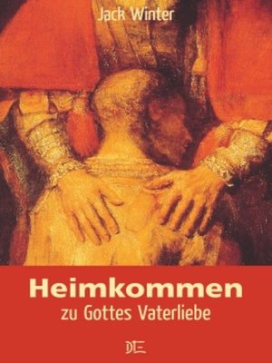 cover image of Heimkommen zu Gottes Vaterliebe